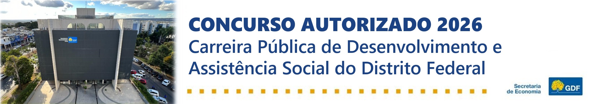 Concurso autorizado 2026 - Carreira Pública de Desenvolvimento e Assistência Social do Distrito Federal